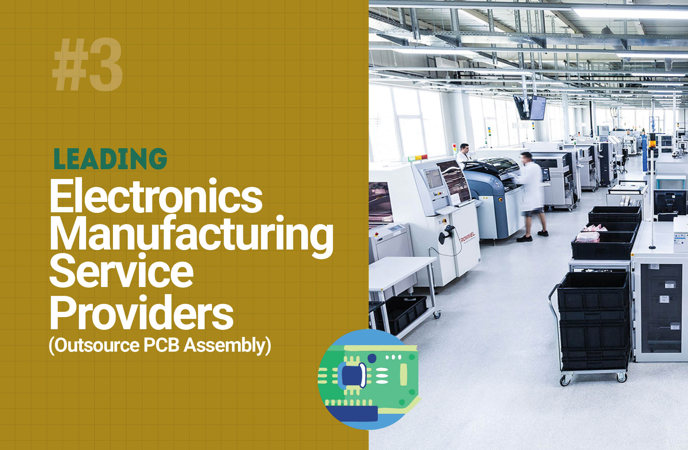 Leading Electronics Manufacturing Service Providers (Outsource PCB Assembly)