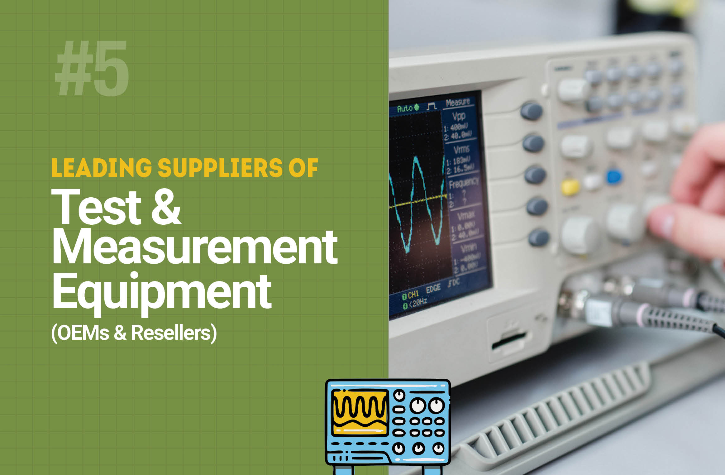 Leading Suppliers of Test & Measurement Equipment (OEMs & Resellers)